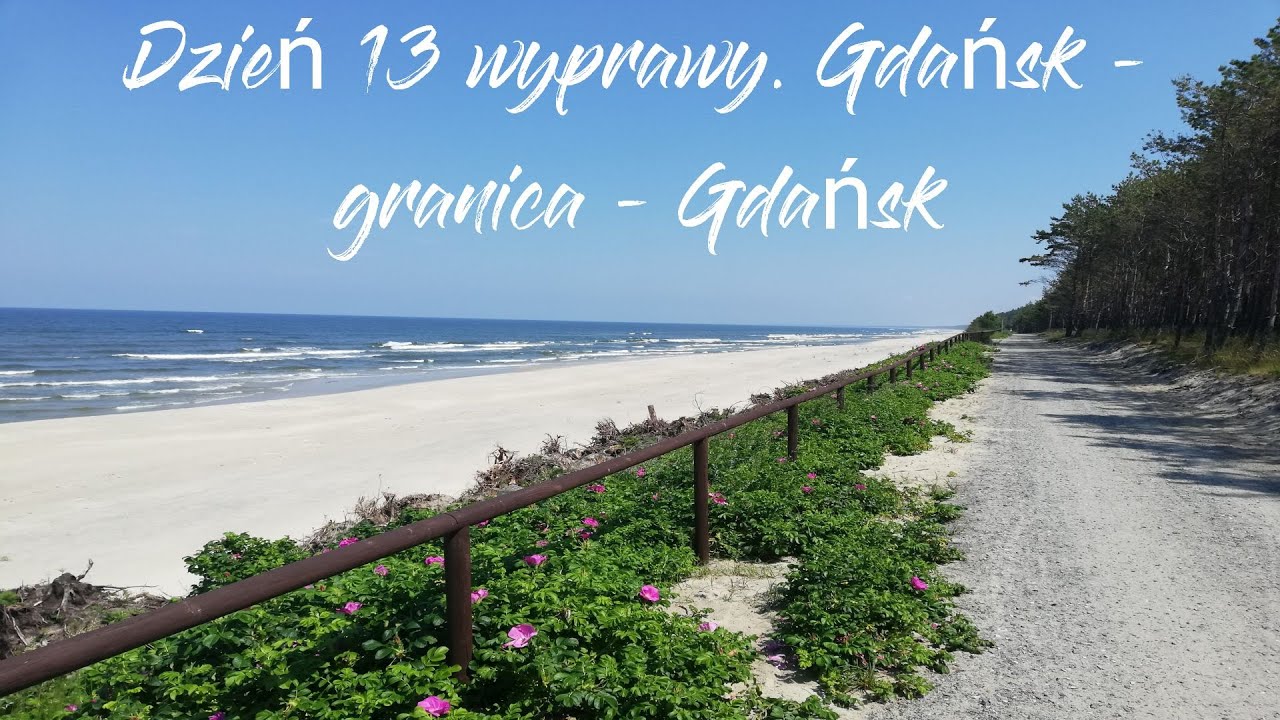 Rowerem wzdłuż polskiego wybrzeża - Dzień 13 Gdańsk Wyspa Sobieszewska - granica - powrót EV10 EV13