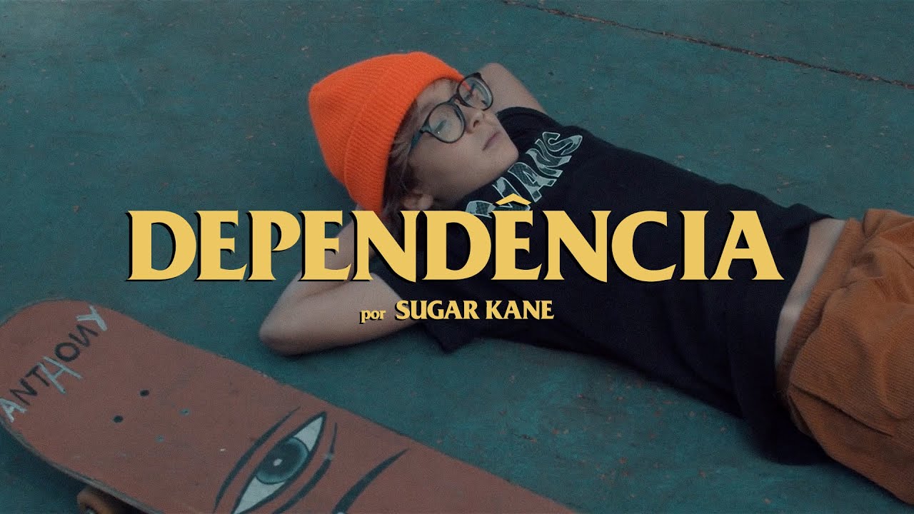 SUGAR KANE - Depend&ecirc;ncia (Clipe oficial)