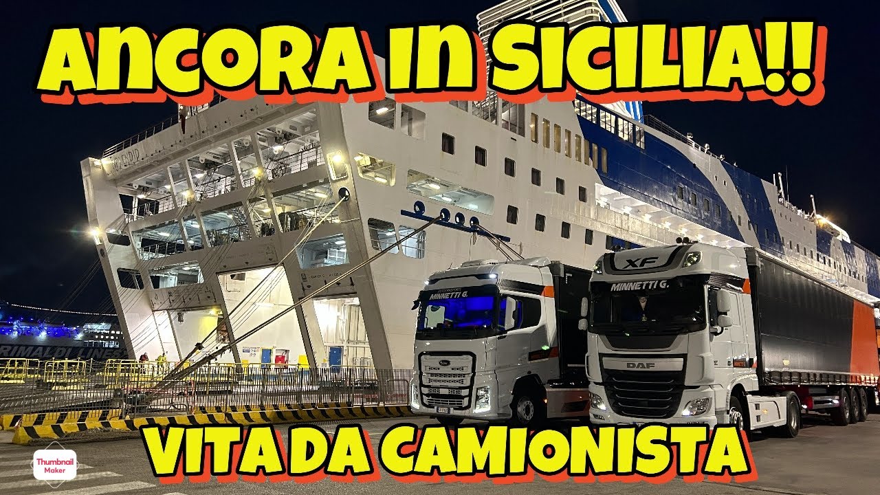 VITA DA CAMIONISTA -  Ancora in Sicilia - VLOG - 24-10-2024