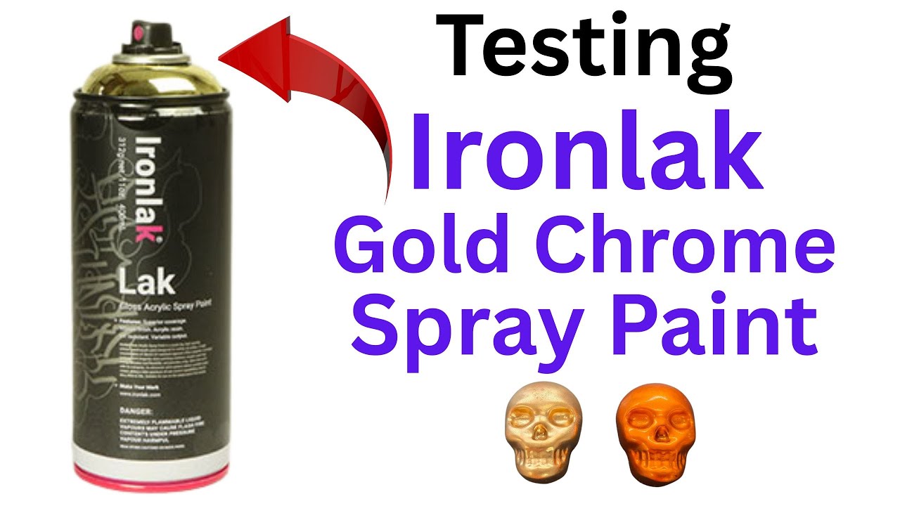 Testing Ironlak Gold Chrome Spray Paint