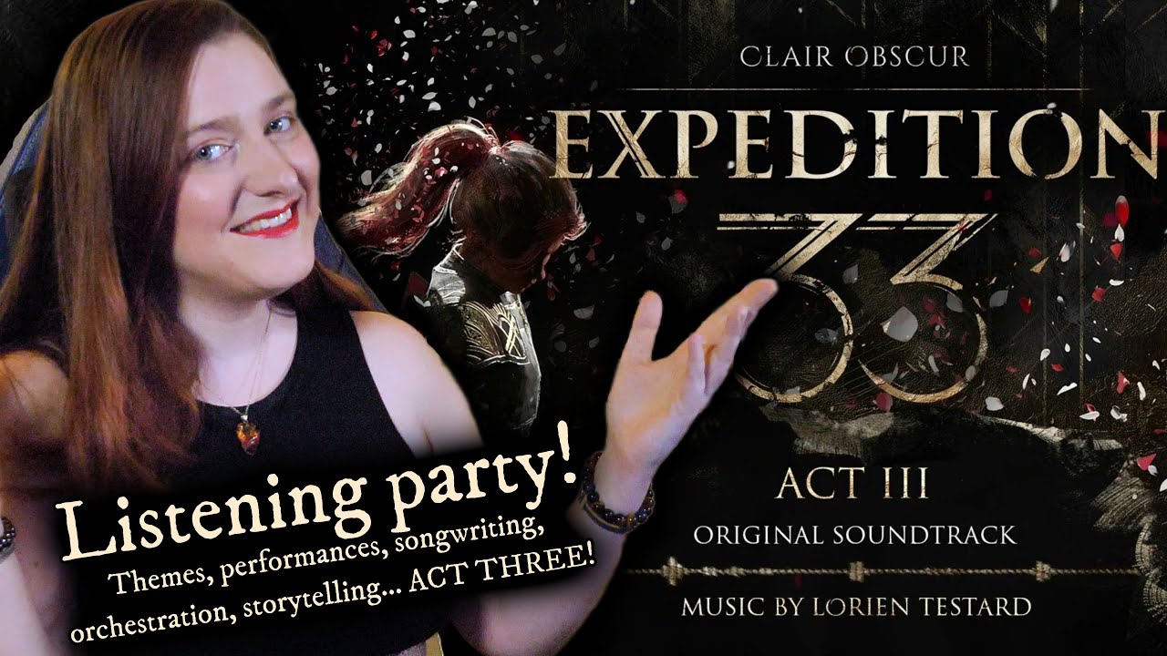Video Game Vocalist reacts to Clair Obscur: Expedition 33 Act III Soundtrack (Listening Party)