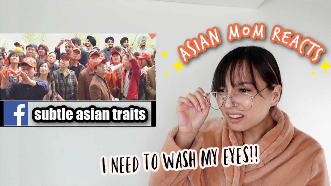 嚇死 ! Asian Mom Reacts To Your 'Subtle Asian Traits' Posts | J Lou