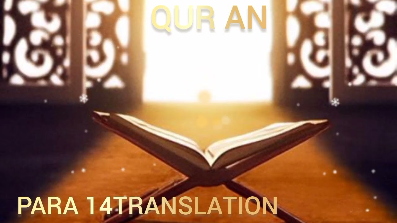 QUR AN PARA 14 TRANSLATION URDU 