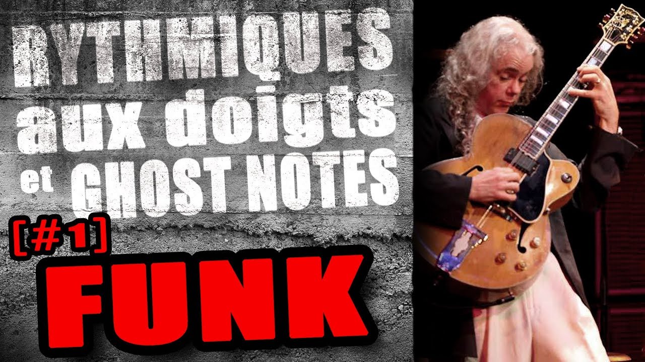 RYTHMIQUE FUNK / BLUES  - JEU AUX DOIGTS #1 - GHOST NOTES [+PDF]