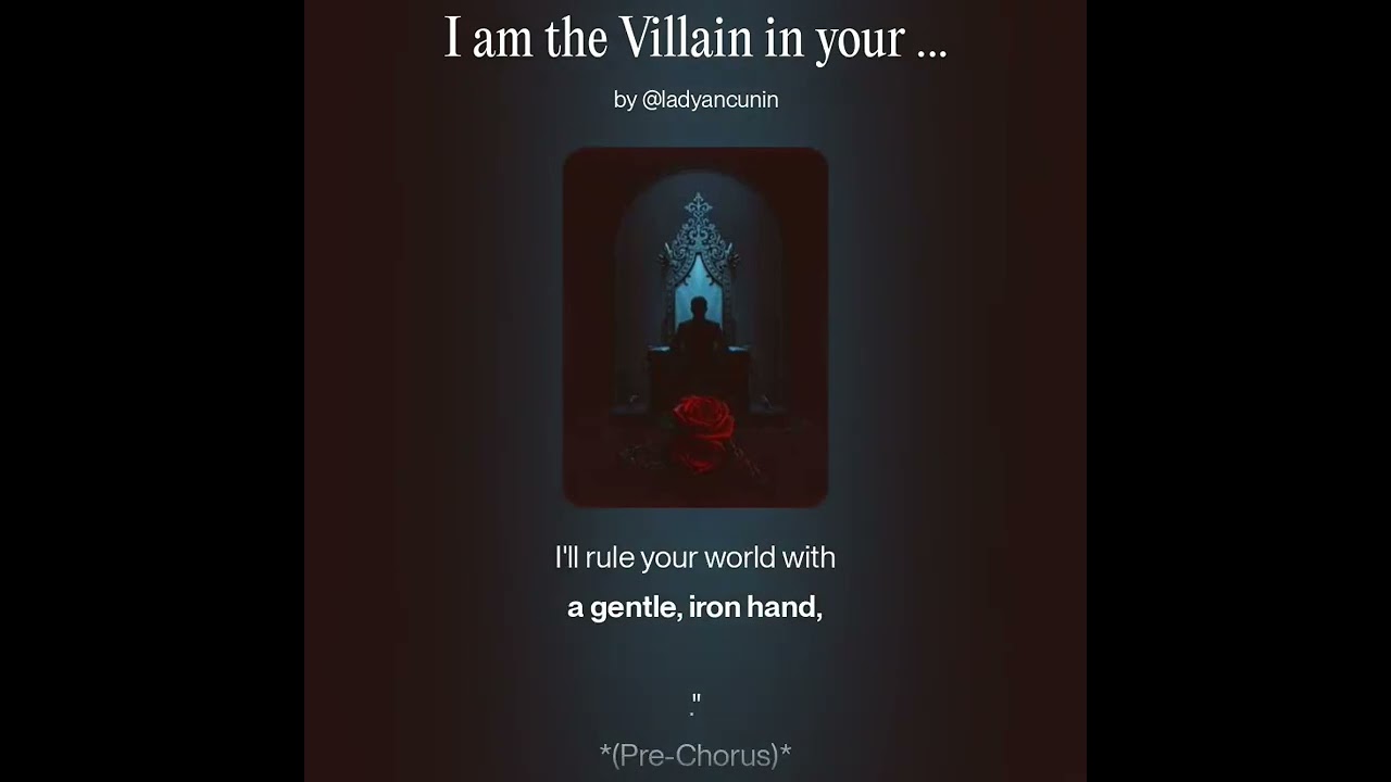 I am the Villain in your Fairy Tale (Villain x Dark Romance x Dark Pop x Dark Ballad)