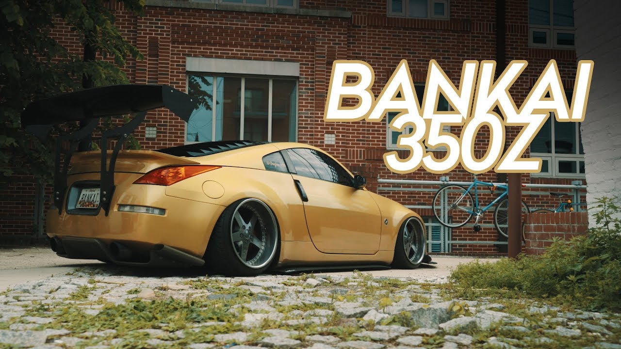 BANKAI 350Z | HALCYON (4K)