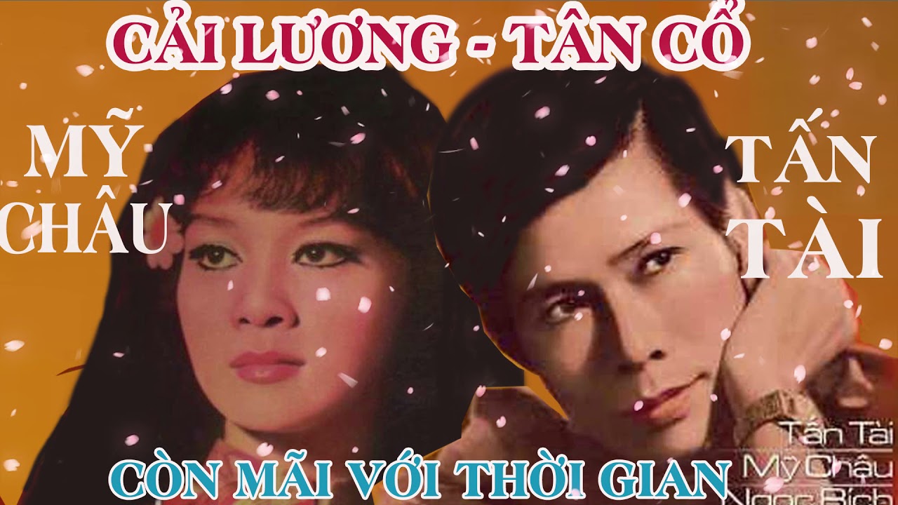 Tấn Tài & Mỹ Châu - Tuyển Chọn Những Bài Ca Cổ Hay Nhất - Hoàng Đế Dĩa Nhựa -  Nữ Hoàng Sân Khấu