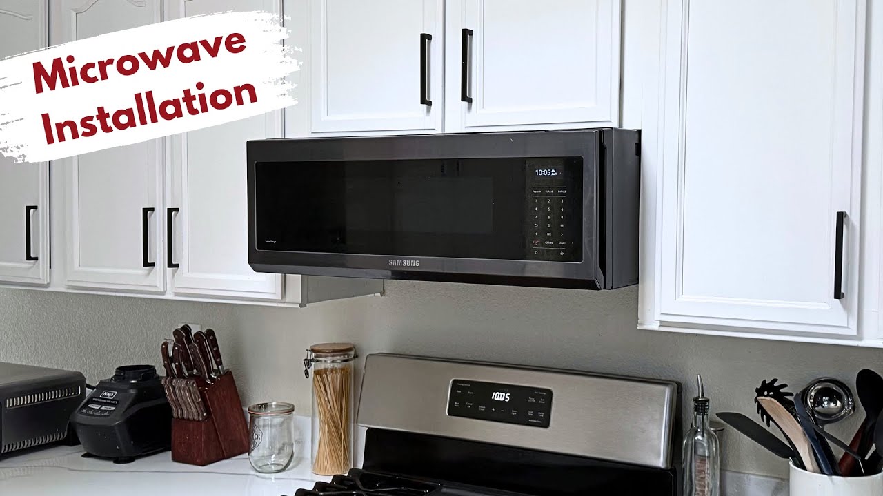 How to Install a Samsung Microwave (Over the Range) | Builds by Maz