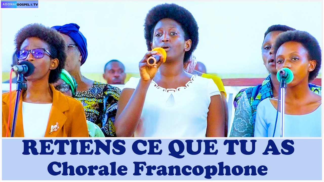 RETIENS CE QUE TU AS  // CHORALE FRANCOPHONE// EGLISE PENTECOTE DE KIBENGA