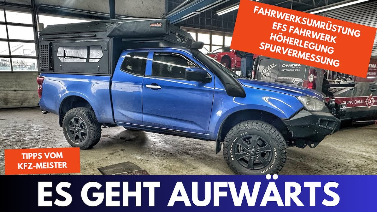 Höherlegung - Fahrwerksumrüstung - Spurvermessung - EFS Fahrwerk am ISUZU D-MAX - Camperprojekt