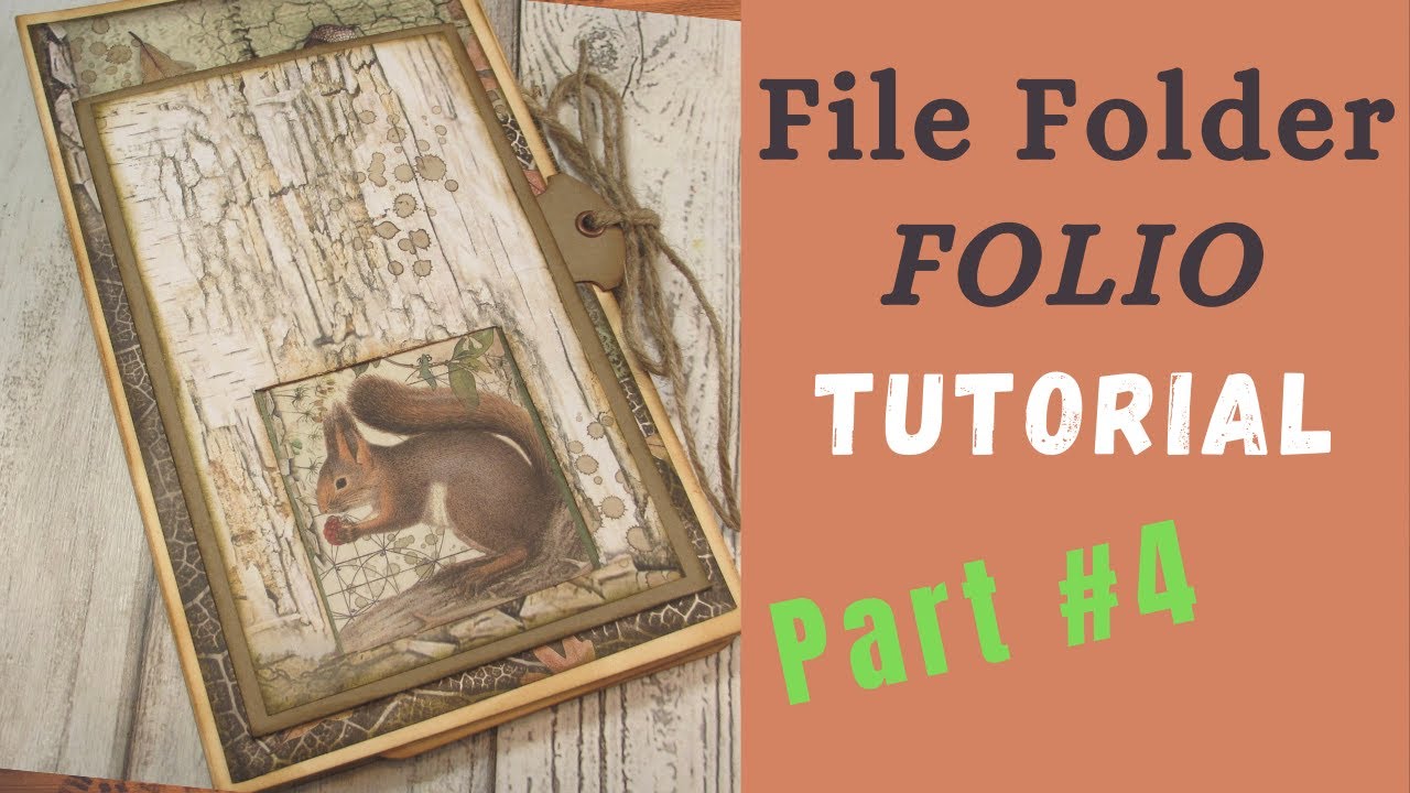 Stamperia Forest Folio Tutorial: Part 4 (Final)