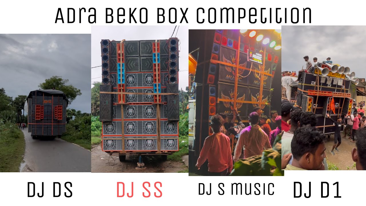 Dj Ds Vs Dj Ss Vs Dj  S music vs Dj D1  / Adra Beko monsapuja Box Competition 