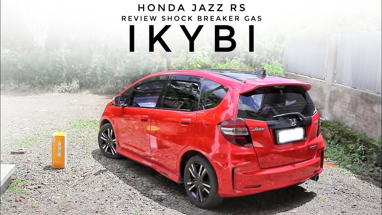 Review Honda Jazz RS Suspensi IKYBI Gas
