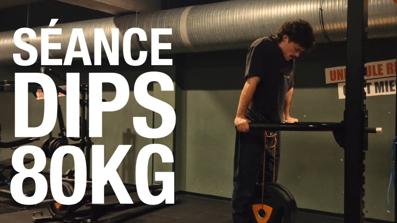 SÉANCE DIPS 80KG + CONSEIL (DUR DUR)