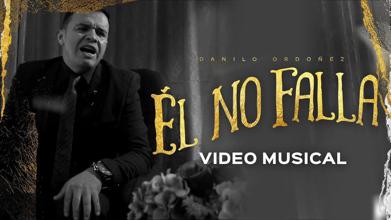 Danilo Ordoñez - Él No Falla