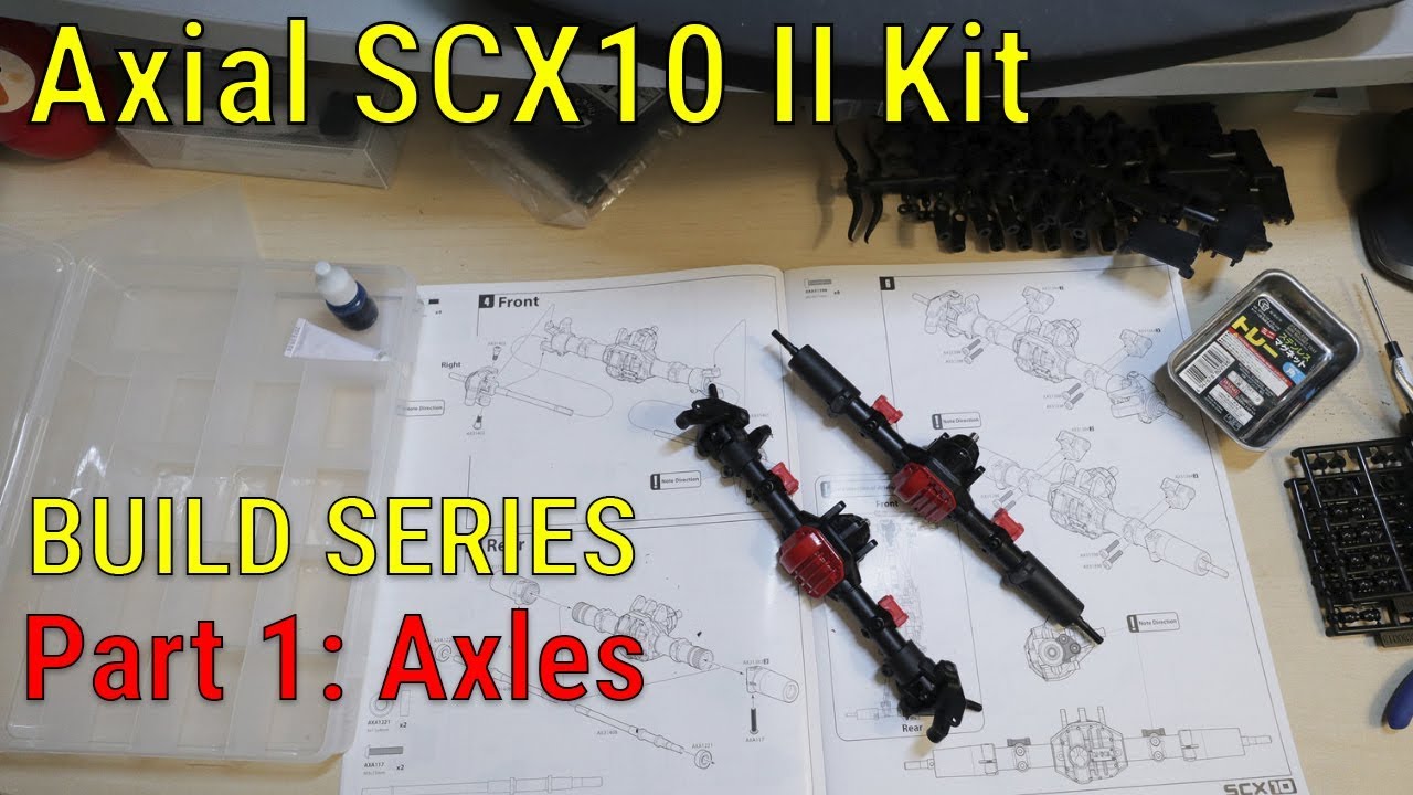 Axial SCX10 II Build Series - Part 1 - Axles