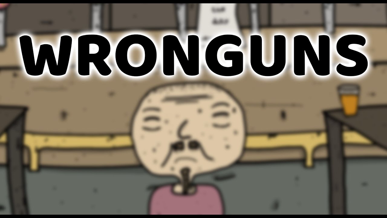WRONGUNS