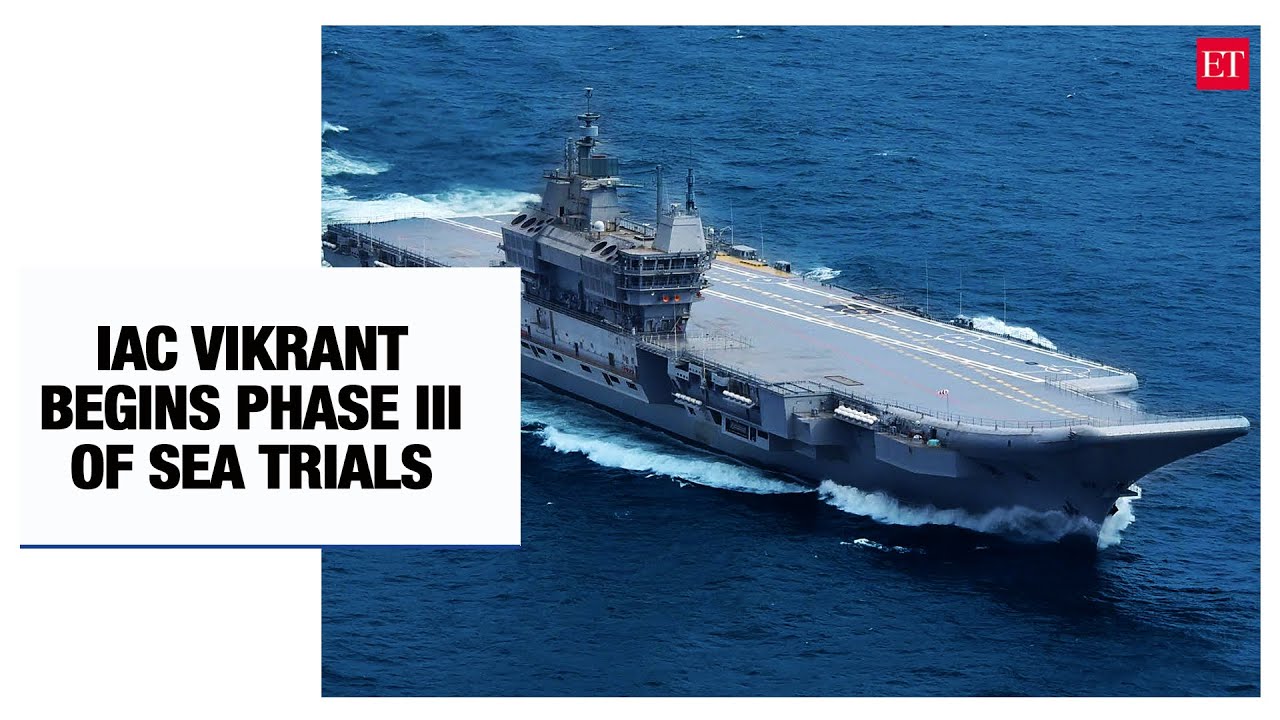 IAC Vikrant: India's first indigenous aircraft carrier begins phase III of sea trials
