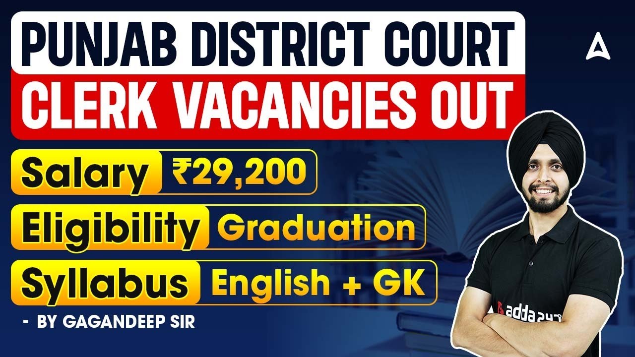 Punjab District Court Clerk Vacancies Out| Salary,Eligibility, Syllabus|Complete Overview |Gagan Sir