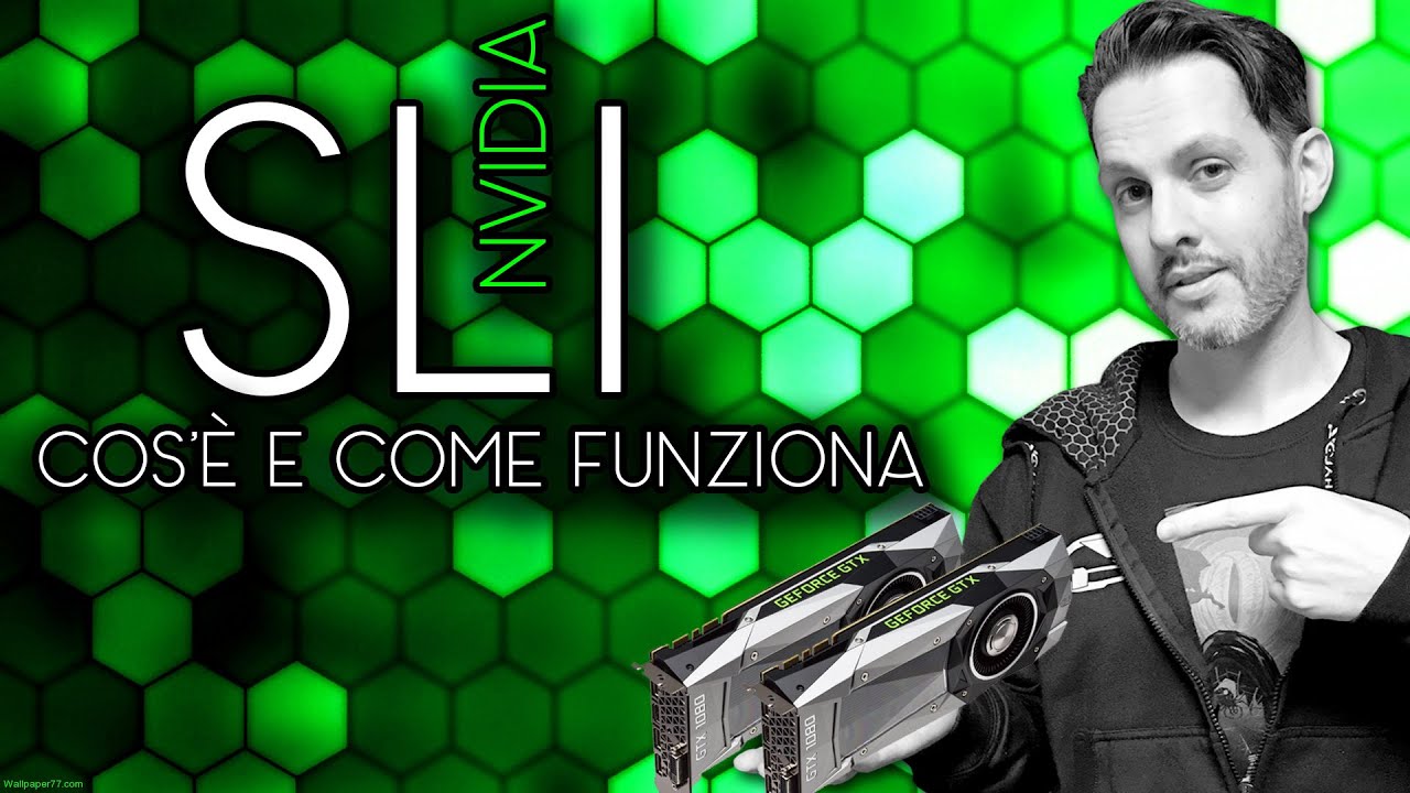 NVIDIA SLI | WHAT IS IT AND HOW DOES IT WORK