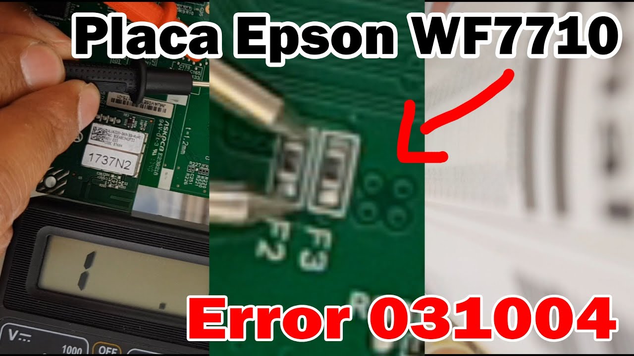 ✋Error 031004,  0311006, Epson WF7710, Fusible F2 abierto