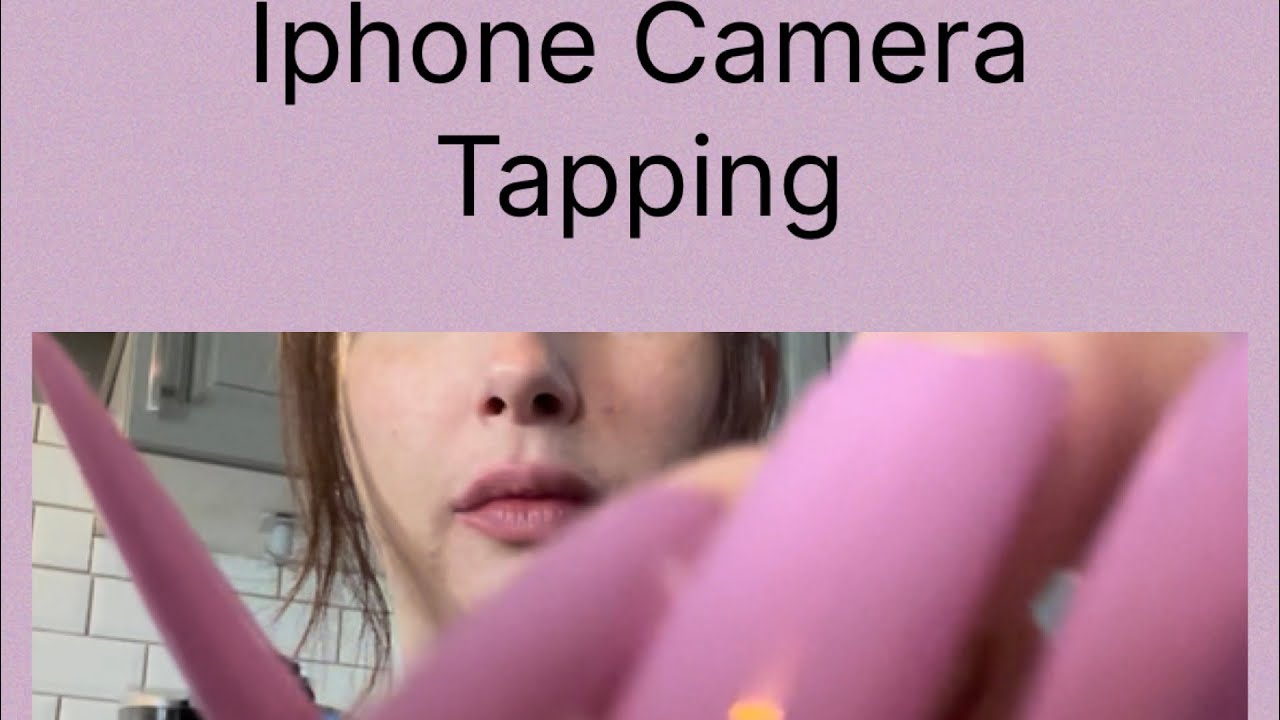 ASMR / Iphone Tapping - Scratching