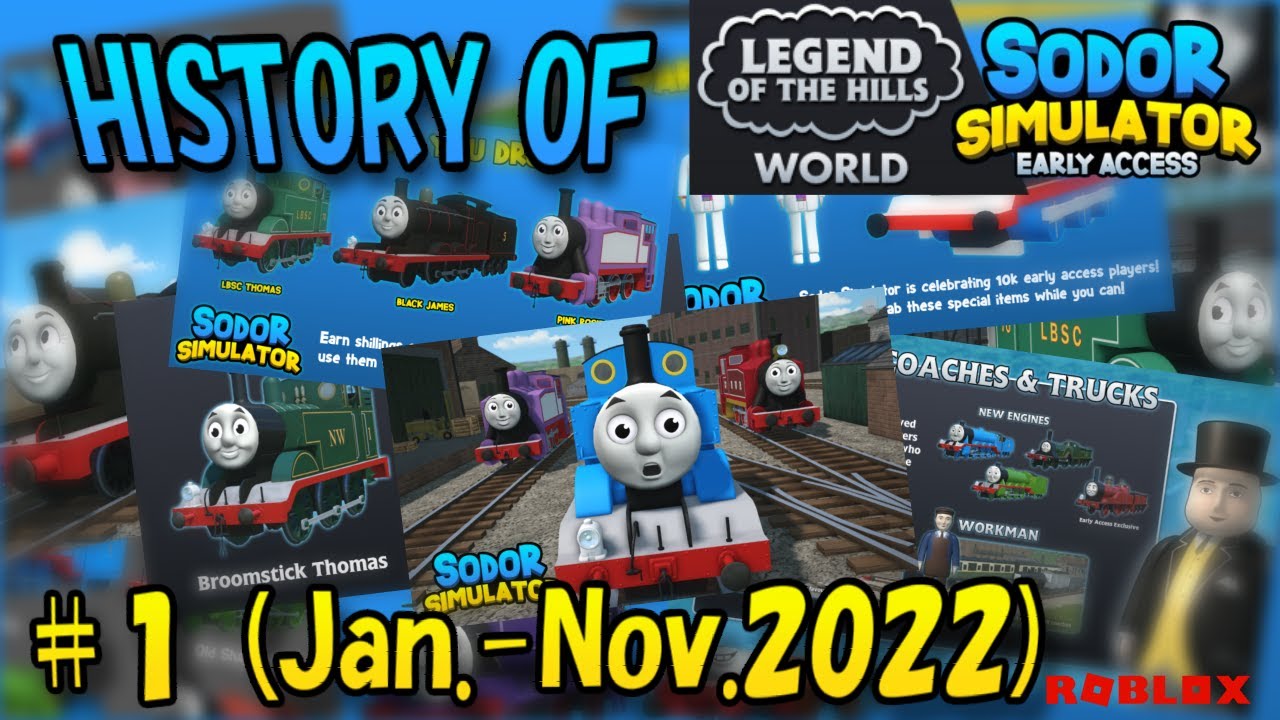 History of Sodor Simulator(NWR) + LOTH #1 (Jan.-Nov. 2022)