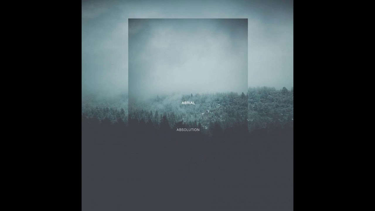 Abrial - Absolution (Original Mix)