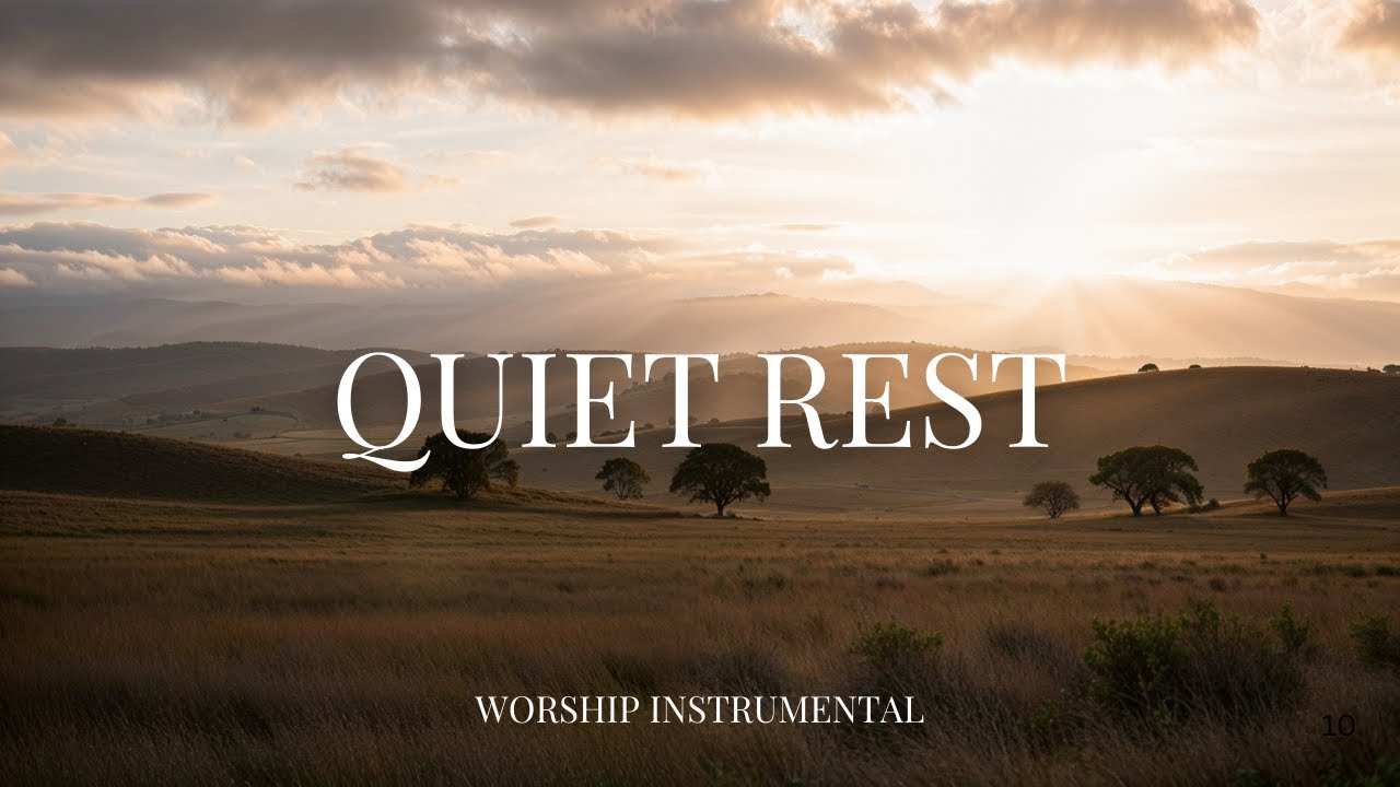 Quiet Rest l Instrumental Worship Music for Prayer