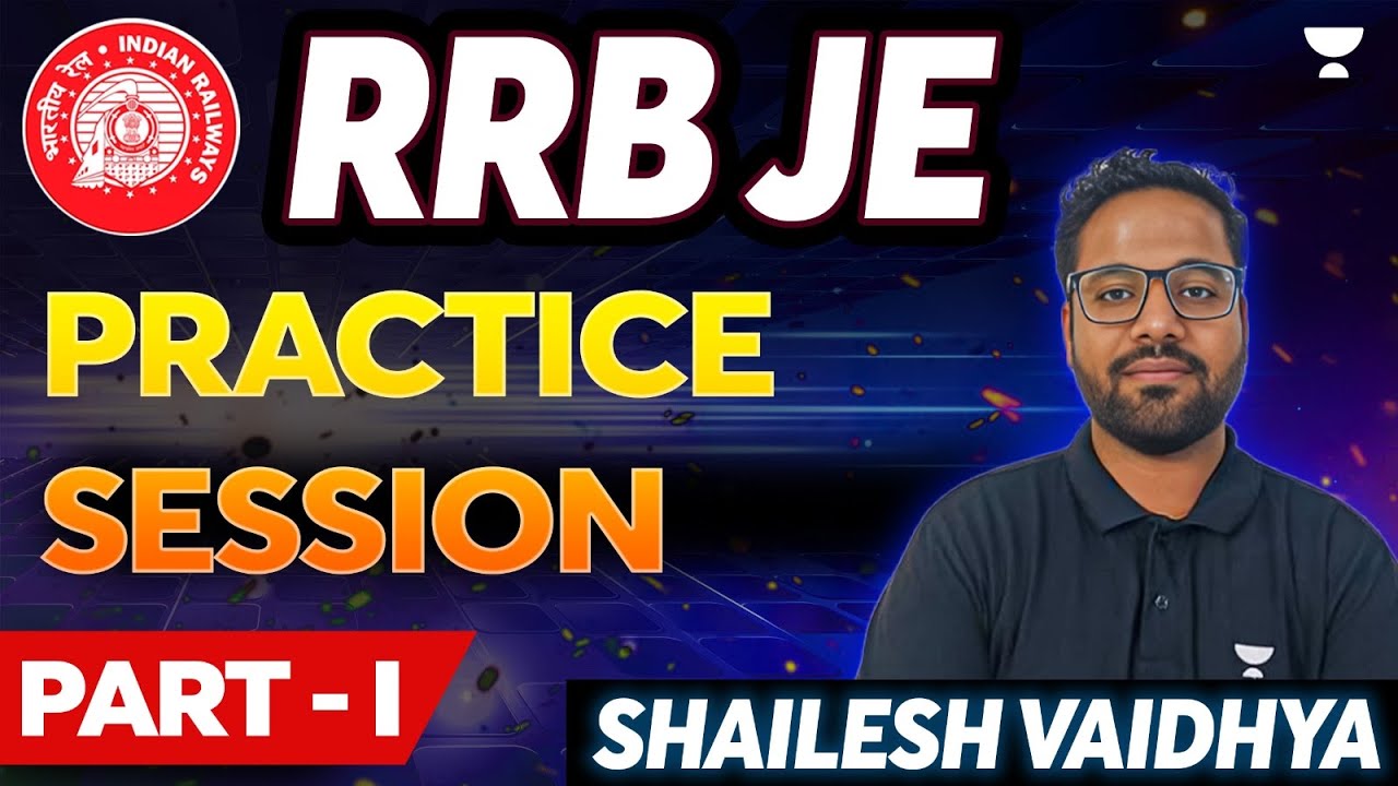 RRB JE | Practice Session | Part - I | Shailesh Vaidya