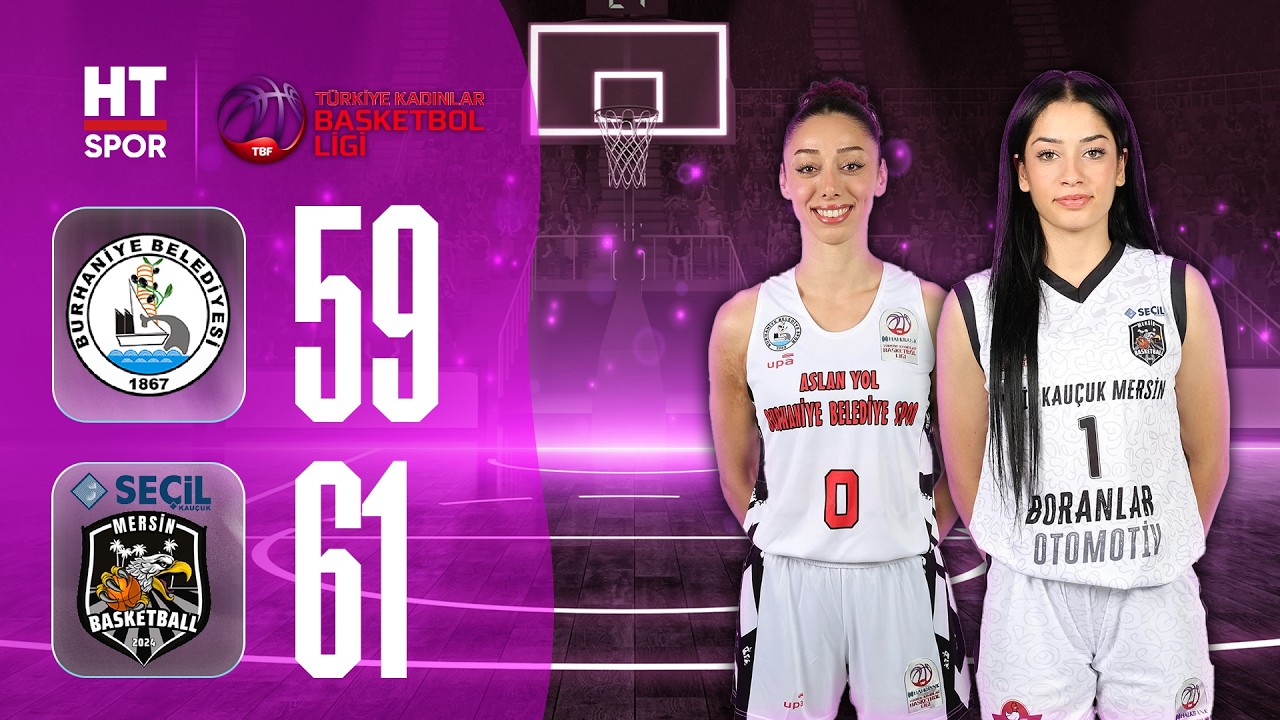 CANLI | Aslan Yol Burhaniye - Seçil Kauçuk Mersin Basketball | TKBL