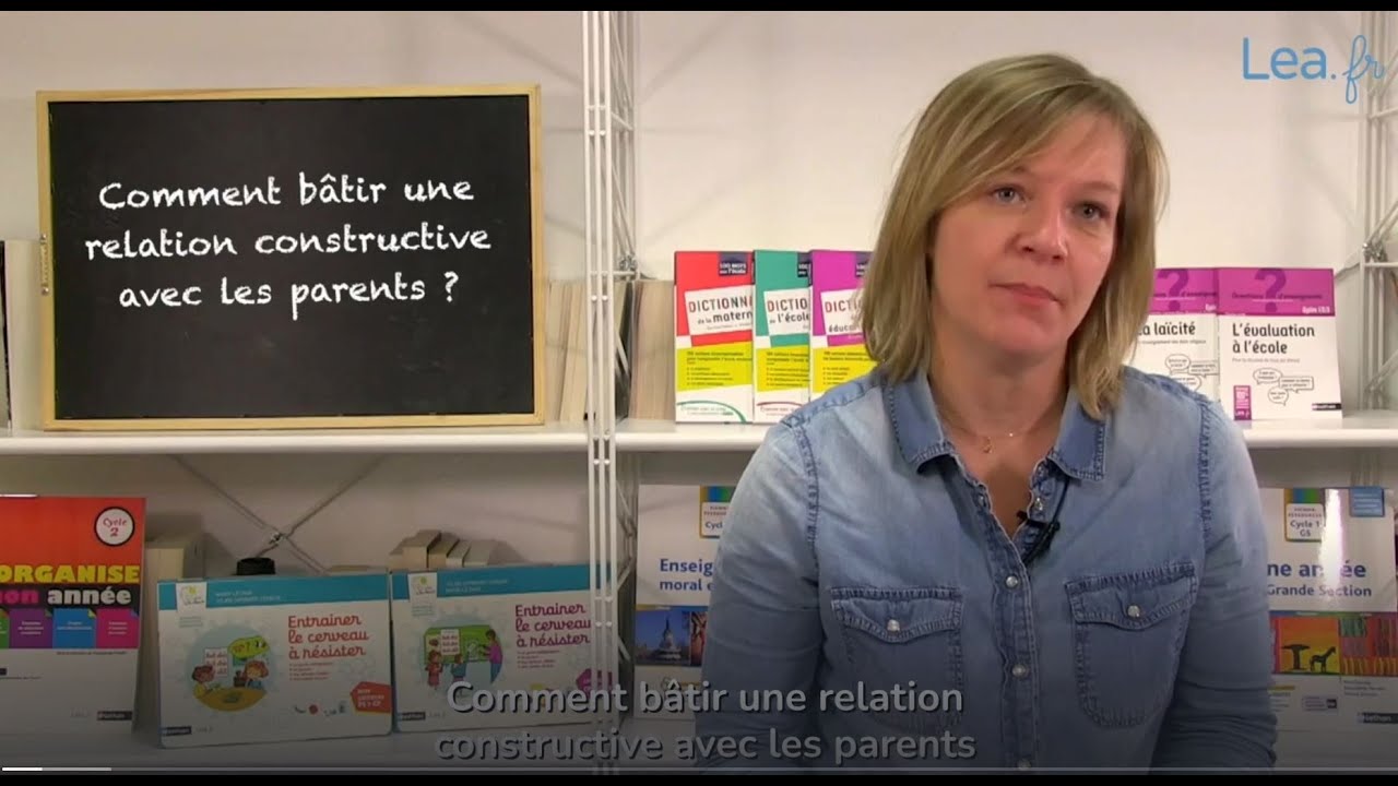 3 minutes pour tout comprendre : comment bâtir une relation constructive avec les parents ?