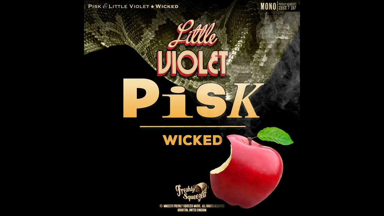 PiSk x Little Violet - Wicked (Audio) #electroswing