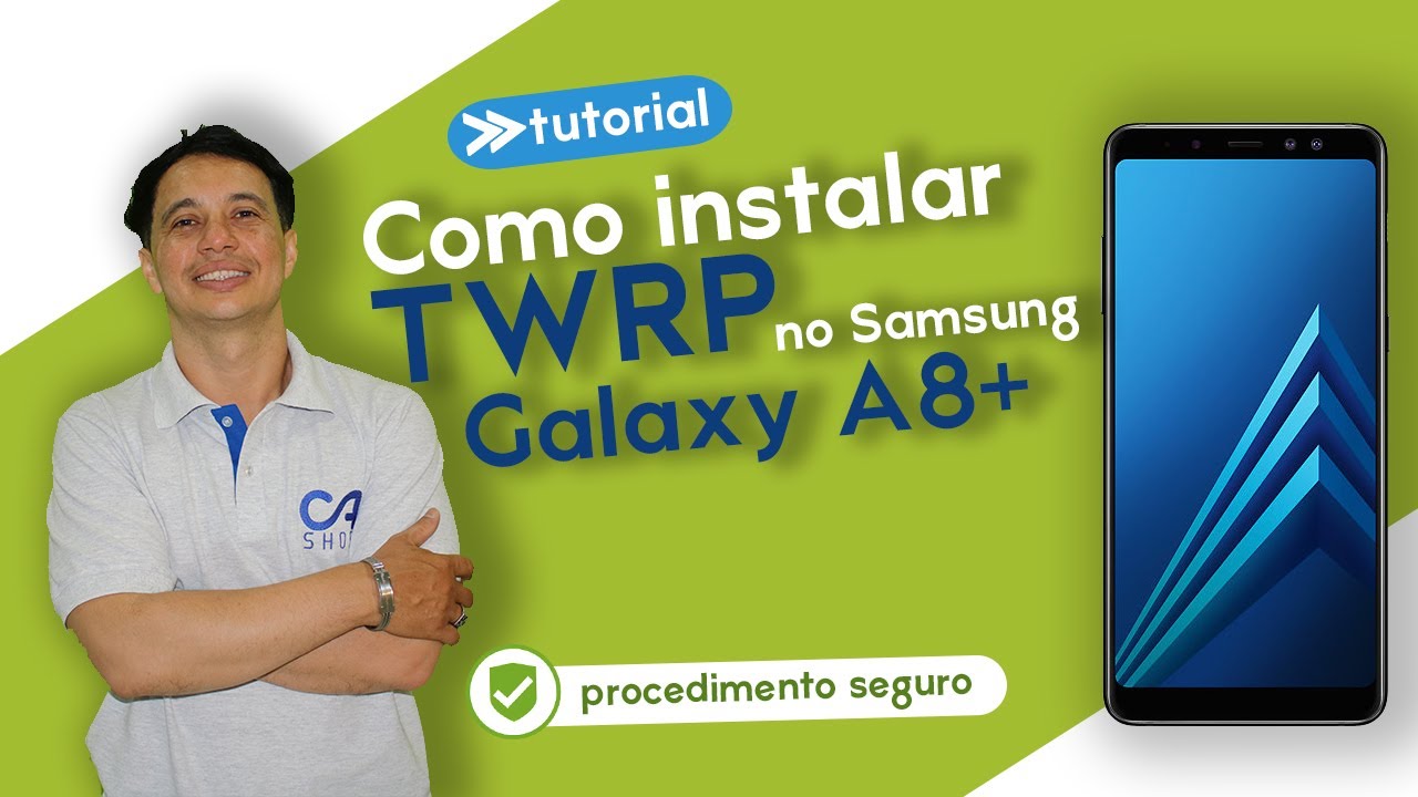 Como instalar TWRP no Samsung Galaxy A8+(SM-A730F) Android 8.0.0 Patch 1 de setembro 2018