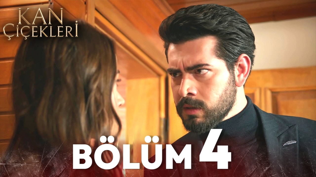 Kan Çiçekleri 4. Bölüm