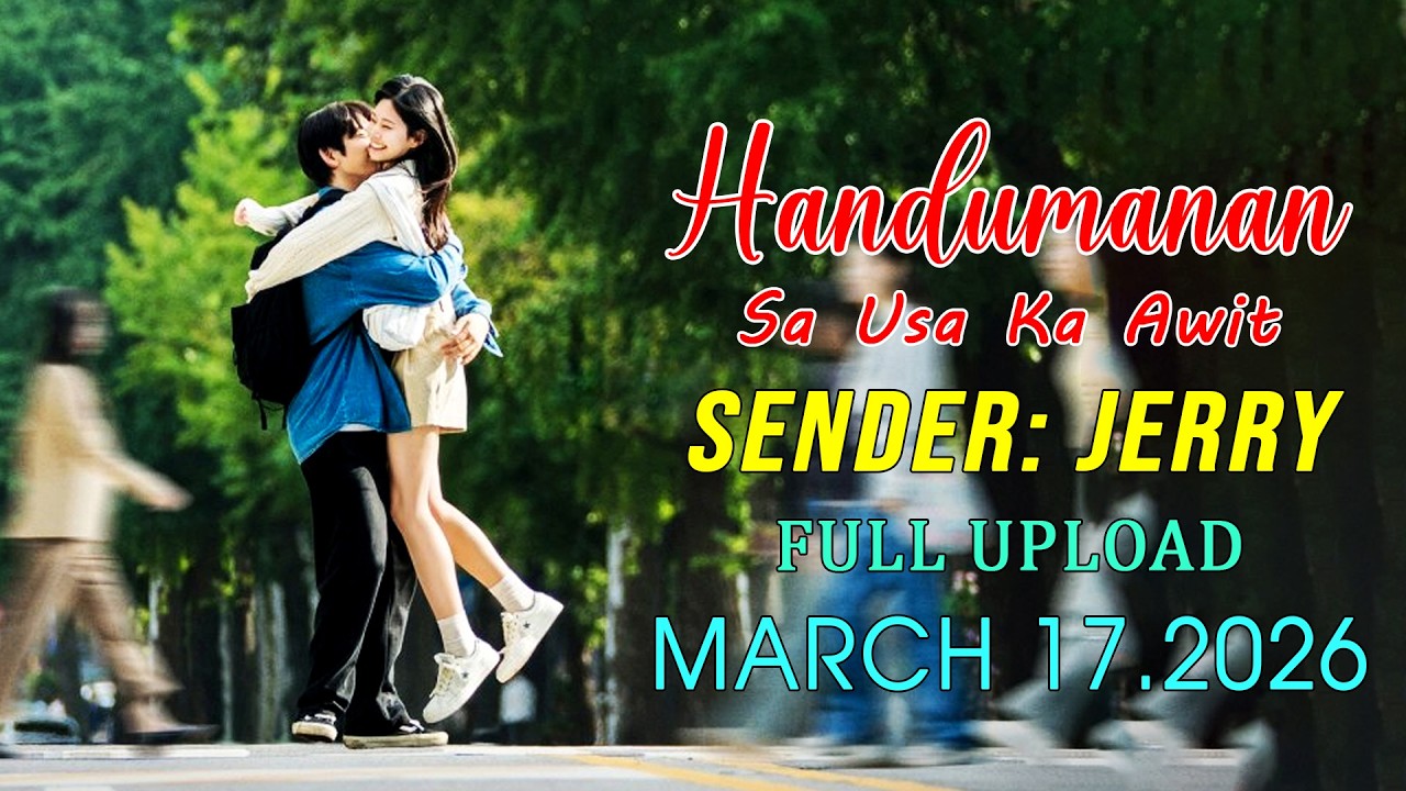 [1HOUR] Handumanan Sa Usa Ka Awit | Sender - Jerry |  Full Upload | March 17.2026
