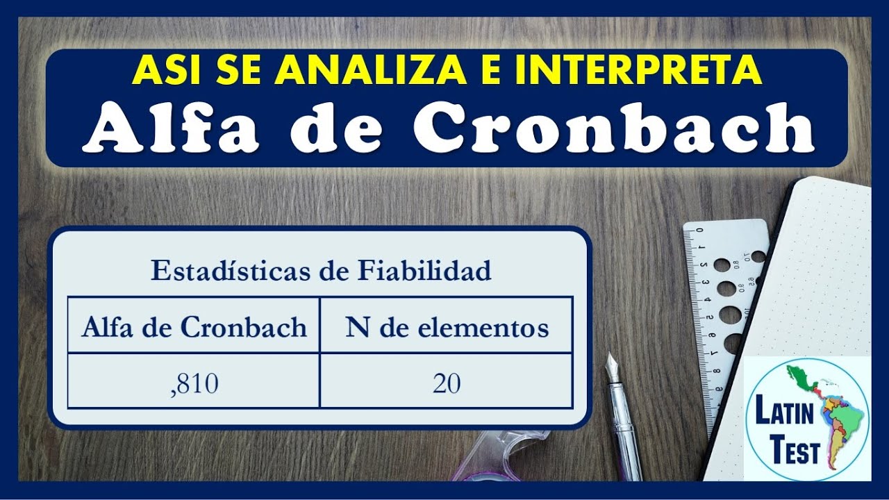 ✅ Confiabilidad ALFA de CRONBACH #2: Tipos de Interpretación ✅ LatinTest