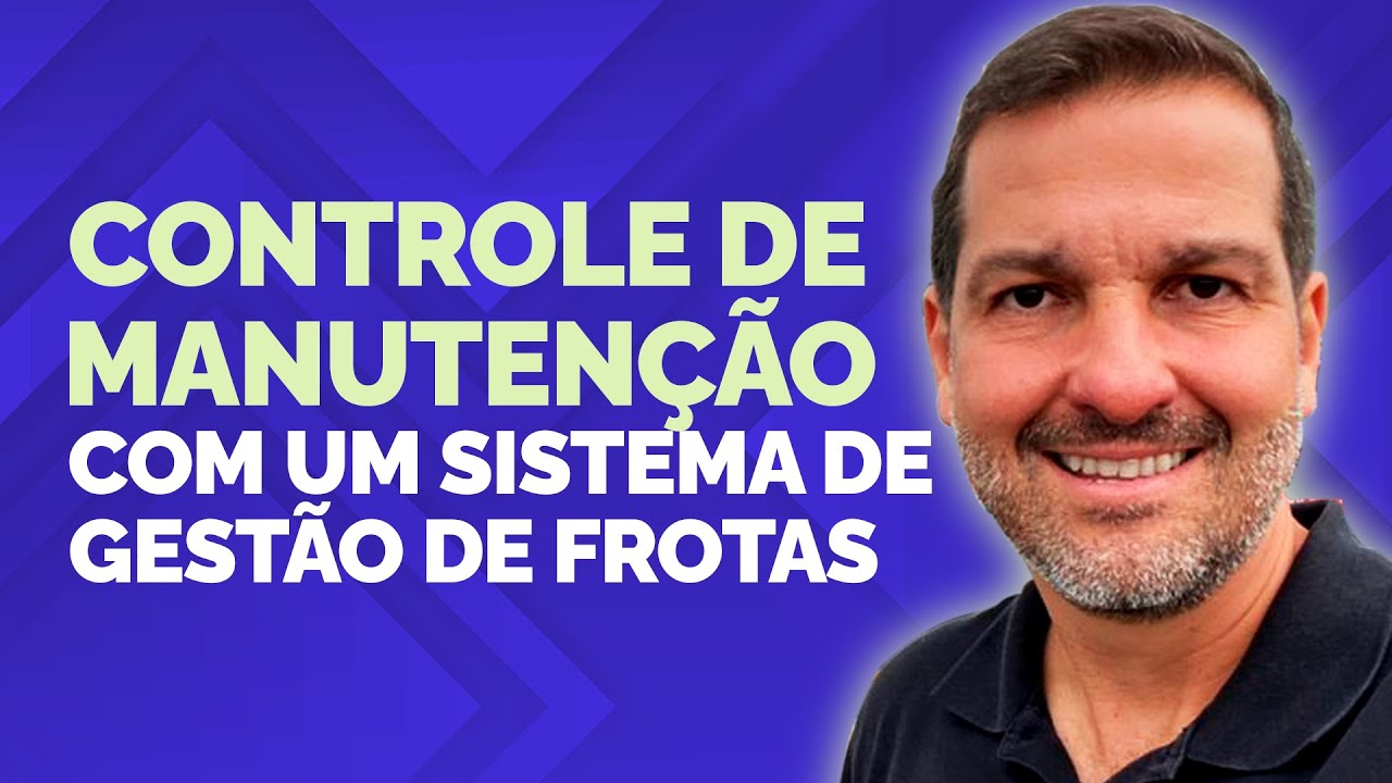 Controle de Manuten&ccedil;&atilde;o com um Sistema de Gest&atilde;o de Frotas