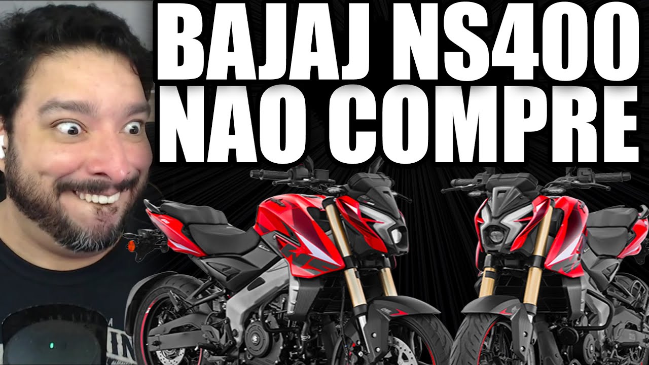 N&atilde;o compre a Bajaj NS400 no lan&ccedil;amento - Entenda