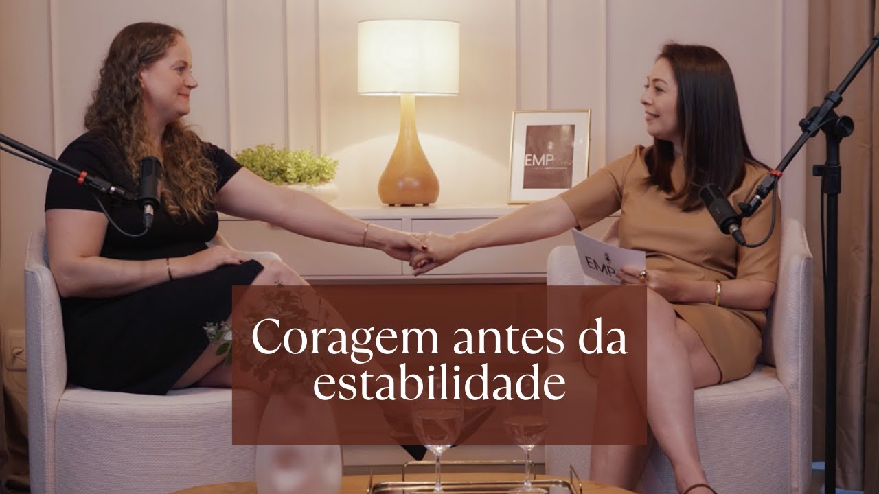 Quando a coragem encontra os números — com Danieli Luís Kolberg