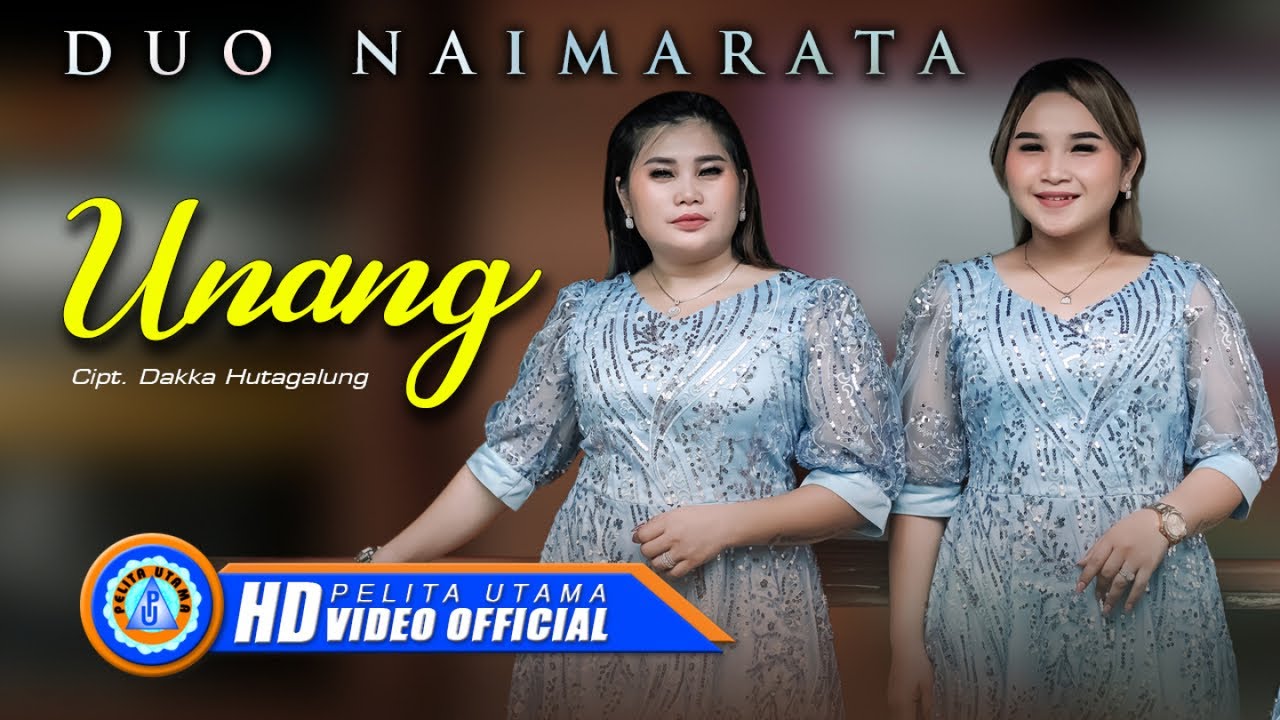 Duo Naimarata - UNANG (Official Music Video)