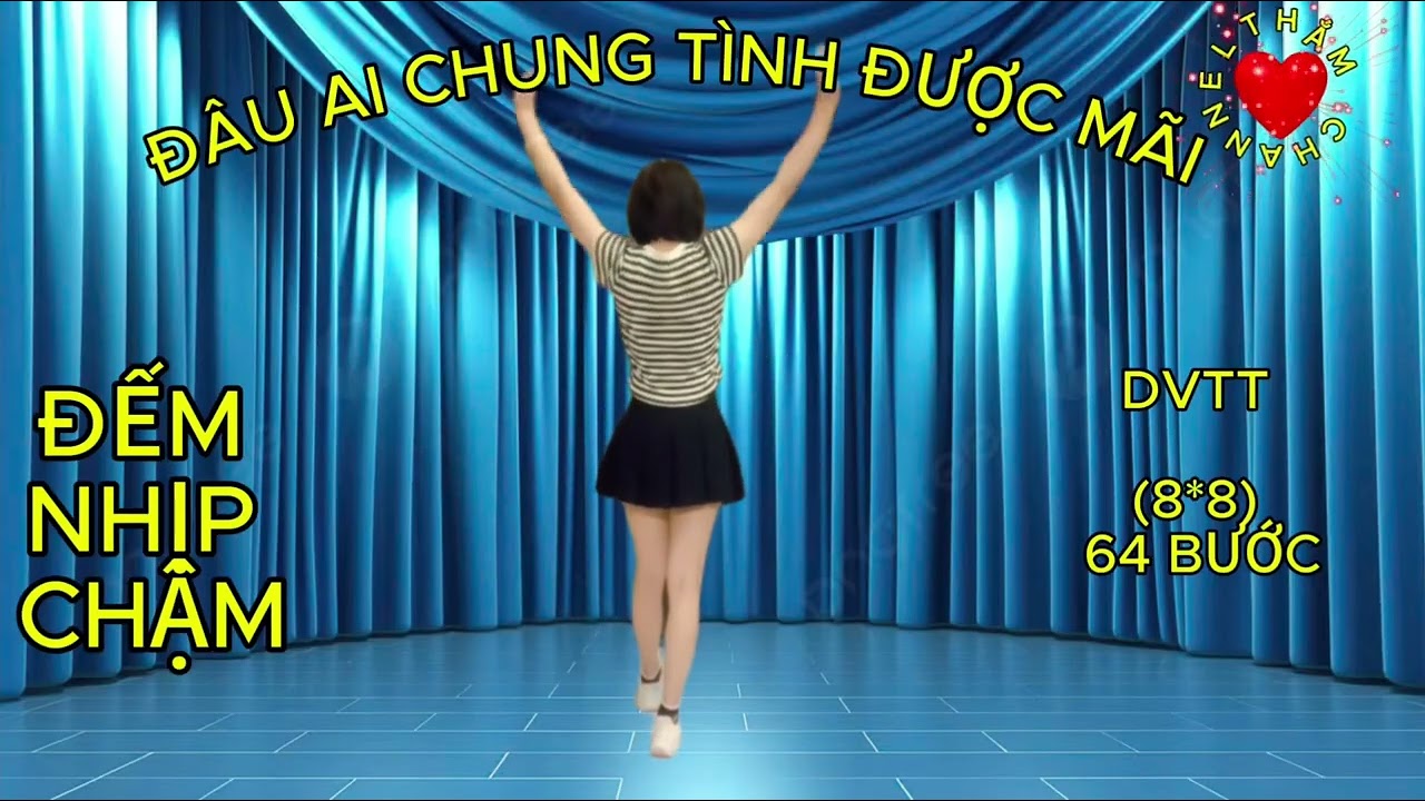 HƯỚNG DẪN | ĐÂU AI CHUNG TÌNH ĐƯỢC MÃI | DVTT | THẮM CHANNEL