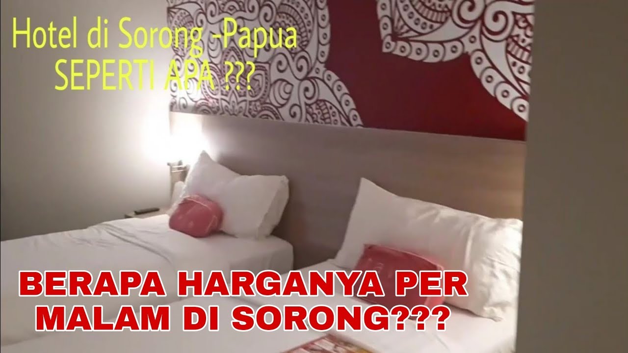 REVIEW HOTEL BINTANG 3 DI SORONG | YANG MAU KE RAJA AMPAT HARUS LIHAT | DEKAT BANDARA