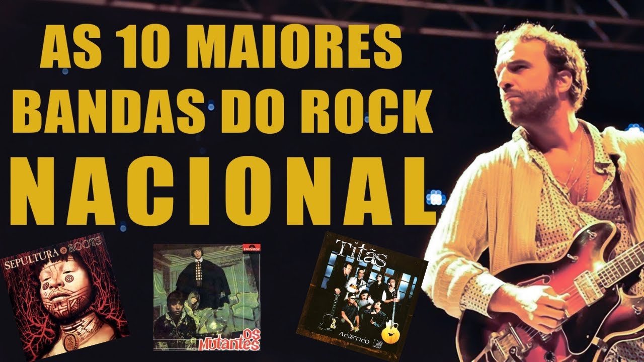 AS 10 BANDAS MAIS IMPORTANTES DO ROCK BRASILEIRO
