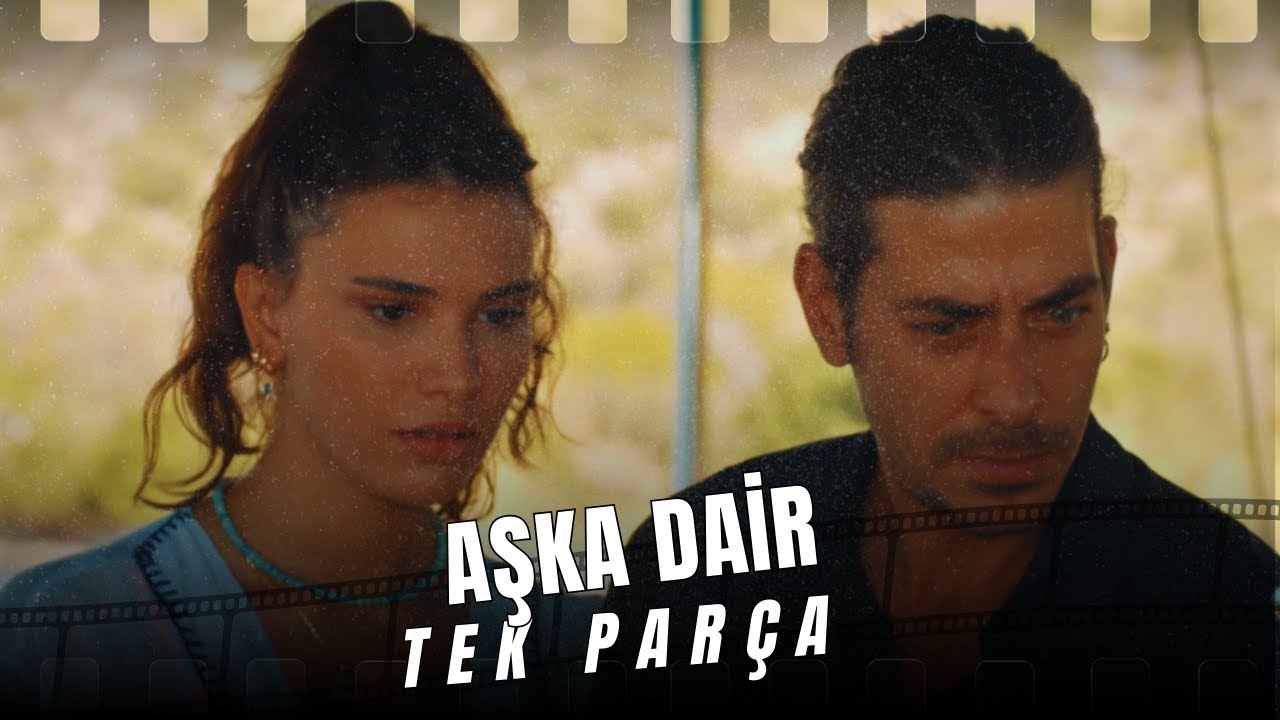 AŞKA DAİR (2022) | T&uuml;rk Komedi Filmi HD İzle | Tek Par&ccedil;a