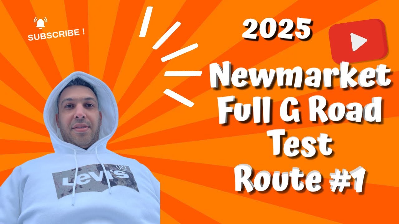 Newmarket Full G Road Test Route #1 (Updated 2025) | آپدیت جدید مسیرکامل امتحان فول جی مرکز نیومارکت
