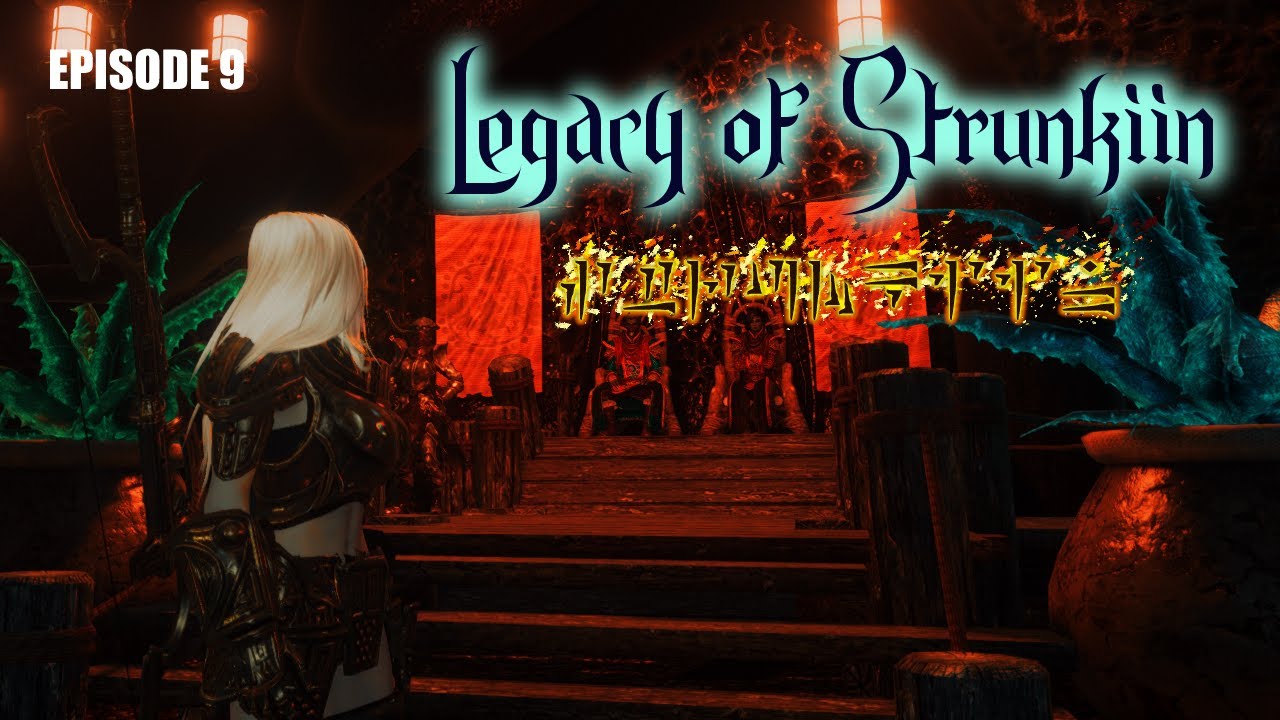 SKYRIM: Legacy of Strunkiin | A Light in the Darkness