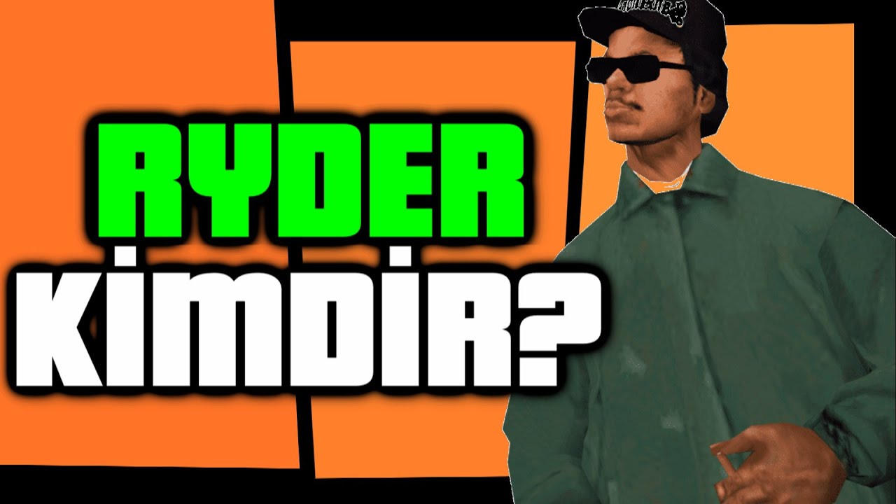 Ryder Kimdir? | Detaylı Anlatım | GTA San Andreas Karakterleri