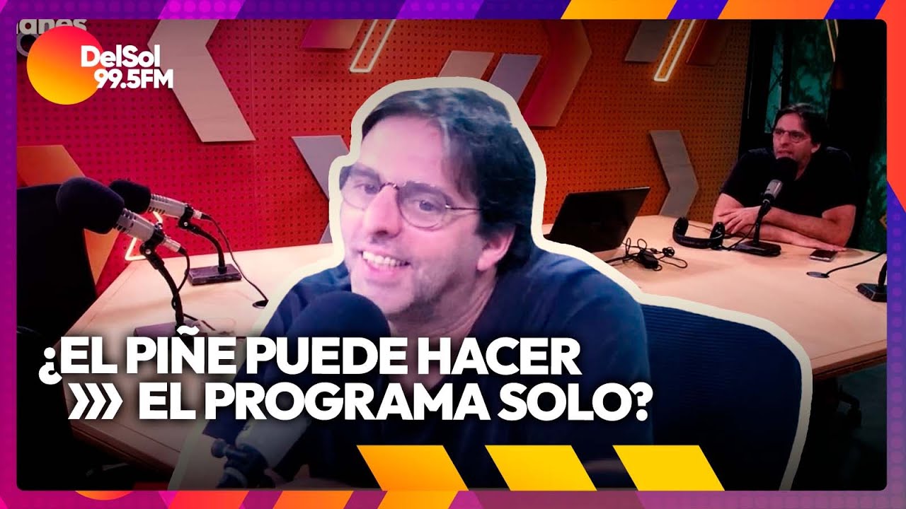 ¿El Piñe puede hacer el programa solo?