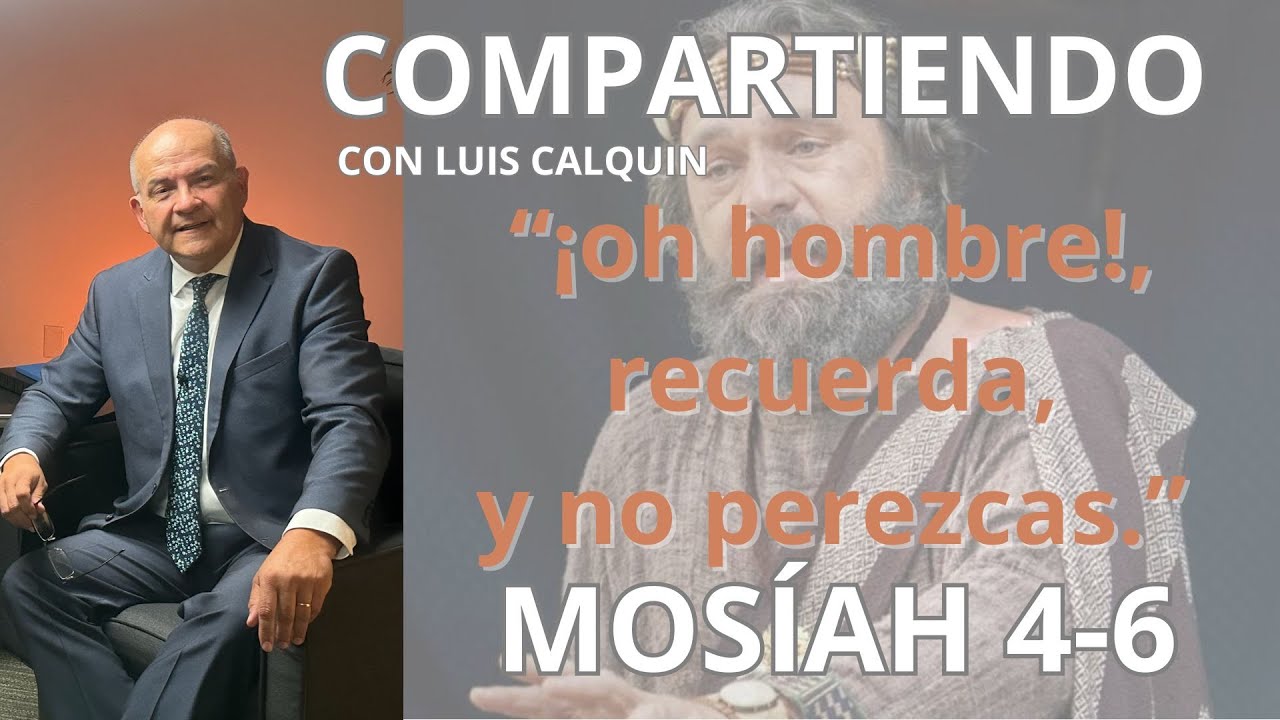 MOSÍAH 4-6 